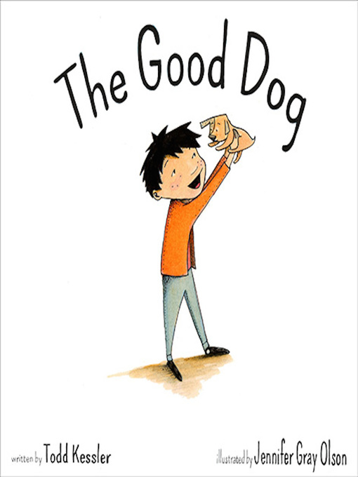 Title details for Good Dog by Todd Kessler - Available